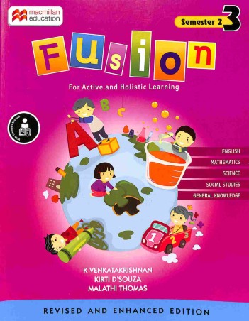 Book cover number 1 for Fusion 3 Semester 2 written by K. Venkatakrishnan, Kamala Balachandran published by Macmillan Education
