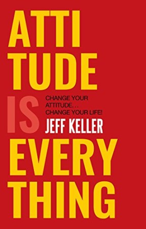 Book cover number 1 for Attitude Is Everything : Change Your Attitude ... Change Your Life! written by Jeff Keller published by Harper Collins Publishers