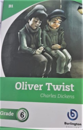 Book cover number 1 for Oliver Twist Grade 6 written by Charles Dickens published by Burlington Books