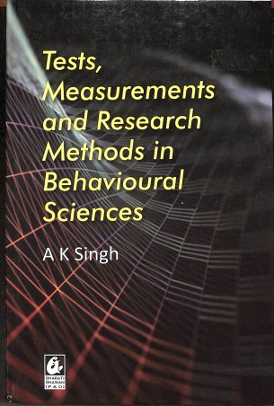 Book cover number 1 for Tests, Measurements And Research Methods In Behavioural Sciences written by Arun Kumar Singh published by Bharati Bhawan Publishers & Distributors
