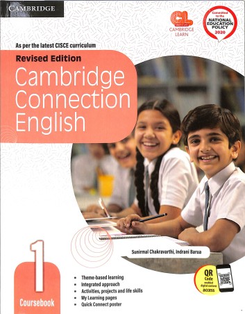 Book cover number 1 for Cambridge Connection English Coursebook 1 (CISCE) NEP 2020 written by Sunirmal Chakravarthi, Indrani Barua published by Cambridge University Press