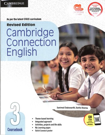 Book cover number 1 for Cambridge Connection English Coursebook 3 (CISCE) NEP 2020 written by Sunirmal Chakravarthi, Indrani Barua published by Cambridge University Press