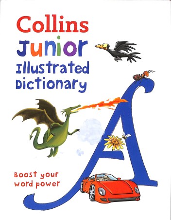 Book cover number 1 for Collins Junior Illustrated Dictionary written by NA published by Harper Collins Publishers