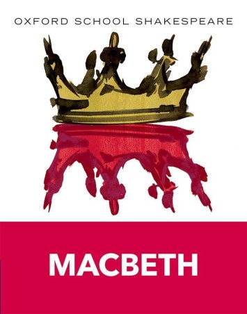 Book cover number 1 for Macbeth : Oxford School Shakespeare written by William Shakespeare published by Oxford University Press