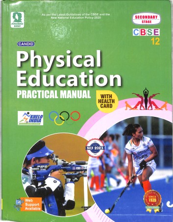 Book cover number 1 for Candid Physical Education Practical Manual Class 12 CBSE (NEP 2020 / NCF 2023) written by Sanjay Kundra published by Evergreen Publications (India) Ltd.