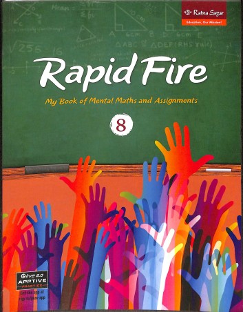 Book cover number 1 for Rapid Fire 8 (My Book Of Mental Maths And Assignments) written by NA published by Ratna Sagar P. Ltd.