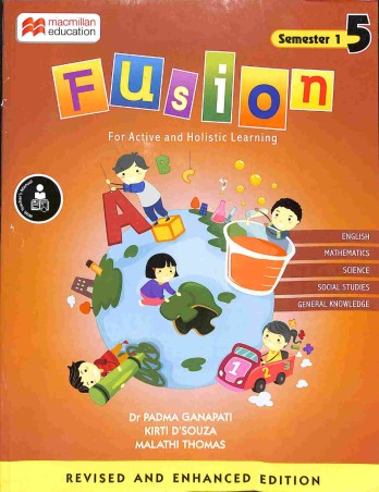 Book cover number 1 for Fusion 5 Semester 1 written by K. Venkatakrishnan, Kriti D'Souza, Malathi Thomas published by Macmillan Education