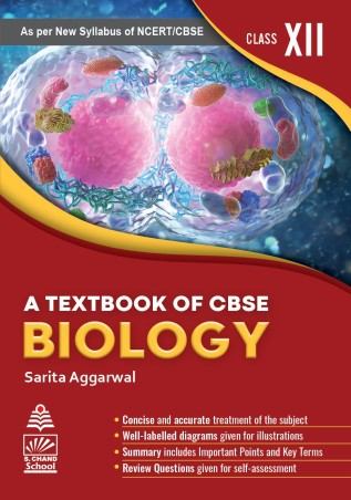 Book cover number 1 for A Textbook Of CBSE Biology For Class 12 written by Sarita Aggarwal published by S. Chand Publishing