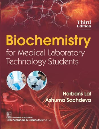 Book cover number 1 for Biochemistry For Medical Laboratory Technology Students written by Ashuma Sachdeva, Harbans Lal published by CBS Publishers & Distributors Pvt. Ltd.