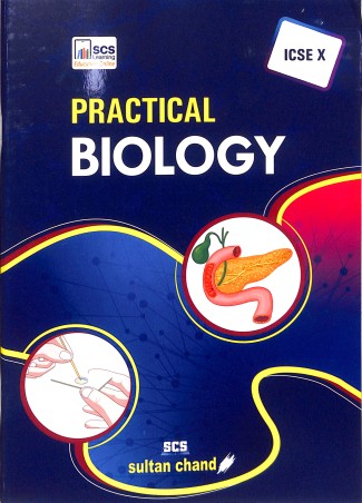 Book cover number 1 for Practical Biology 10 (ICSE) 2025 written by V. K. Sharma published by Sultan Chand & Sons (P) Ltd