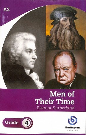 Book cover number 1 for Men Of Their Time Grade 4 written by Eleanor Sutherland published by Burlington Books
