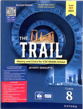 Book cover number 1 for The Trail Class 8 (History And Civics For ICSE Middle School ) NCF 2023 written by Jayanti Sengupta published by Oxford University Press