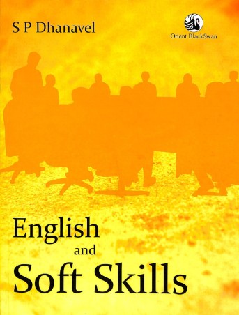 Book cover number 1 for English And Soft Skills written by S. P. Dhanavel published by Orient BlackSwan