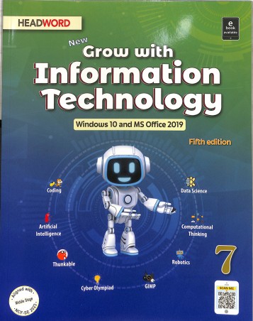 Book cover number 1 for New Grow With Information Technology 7 (Windows 10 And MS Office 2019) NCF SE 2023 written by NA published by Headword Publishing Company