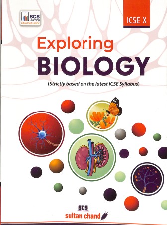 Book cover number 1 for ICSE Exploring Biology Class 10 (2027 Examination) written by Sarita Kumar published by Sultan Chand & Sons (P) Ltd