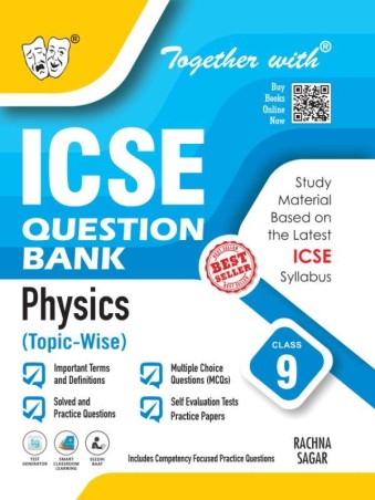 Book cover number 1 for Together With ICSE Question Bank Physics (Topic-Wise) Class 9 (2026 Examination) written by Mukesh Kumar Gandhi published by Rachna Sagar Pvt. Ltd.