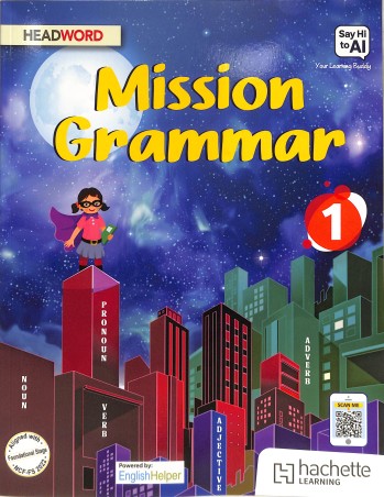 Book cover number 1 for Mission Grammar 1 (NCF FS 2022) Foundational Stage written by NA published by Headword Publishing Company