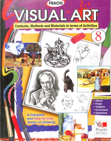 Book cover number 1 for Visual Art 8 (Contents, Methods And Materials In Terms Of Activities) written by NA published by Prachi (India) Pvt. Ltd.