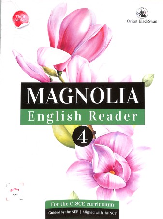 Book cover number 1 for Magnolia English Reader 4 (CISCE) NEP / NCF written by NA published by Orient BlackSwan