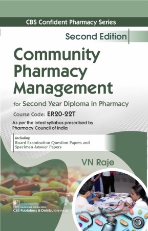 Book cover number 1 for Community Pharmacy And Management (For Second Year Diploma In Pharmacy) written by V. N. Raje published by CBS Publishers & Distributors Pvt. Ltd.