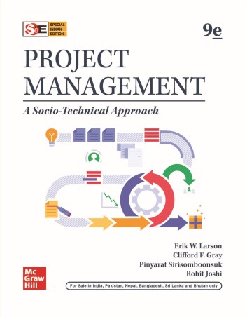 Book cover number 1 for Project Management (A Socio-Technical Approach) written by Eric W. Larson, Clifford F.Gray, Pinyarat Sirisomboonsuk published by McGraw Hill Education Private Limited