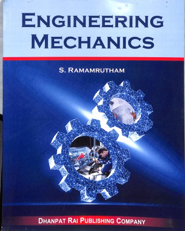 Book cover number 1 for Engineering Mechanics written by S. Ramamrutham published by Dhanpat Rai Publishing Company (P) Ltd.