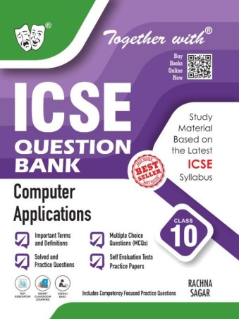 Book cover number 1 for Together With ICSE Question Bank Computer Applications Class 10 (For 2026 Examination) written by Aditi Arora published by Rachna Sagar Pvt. Ltd.