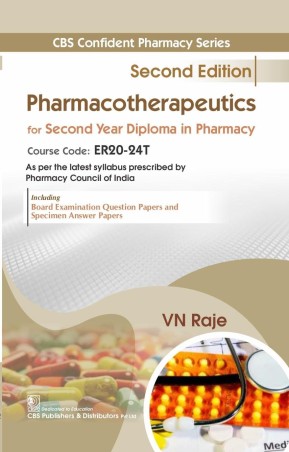 Book cover number 1 for Pharmacotherapeutics For Second Year Diploma In Pharmacy written by V. N. Raje published by CBS Publishers & Distributors Pvt. Ltd.
