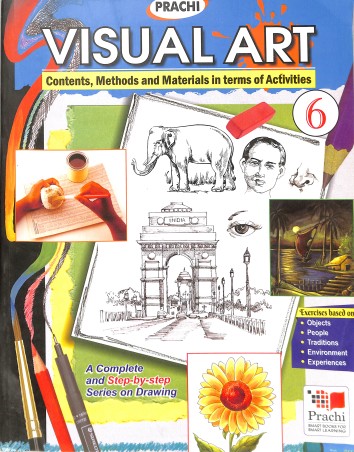 Book cover number 1 for Visual Art 6 (Contents, Methods And Materials In Terms Of Activities) written by NA published by Prachi (India) Pvt. Ltd.