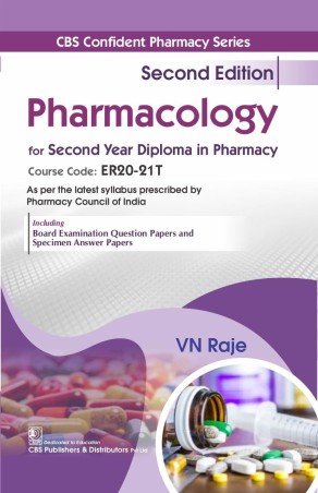 Book cover number 1 for Pharmacology For Second Year Diploma In Pharmacy written by V. N. Raje published by CBS Publishers & Distributors Pvt. Ltd.