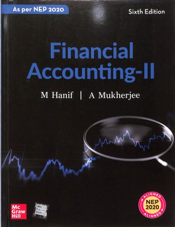 Book cover number 1 for Financial Accounting 2 CU (NEP) written by M. Hanif published by McGraw Hill Education Private Limited