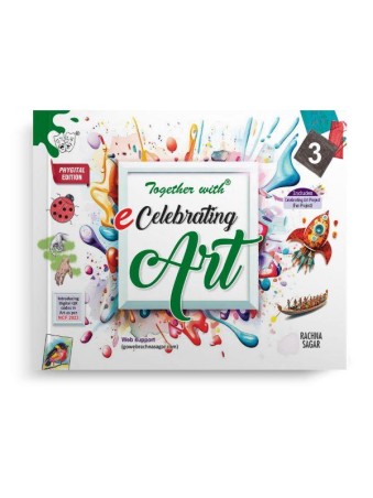 Book cover number 1 for Together With E-Celebrating Art 3 (NCF 2023) written by NA published by Rachna Sagar Pvt. Ltd.