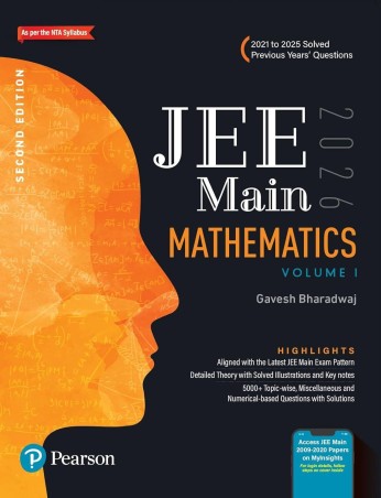 Book cover number 1 for JEE Main Mathematics Volume 1 (2021 To 2025 Solved Previous Years' Questions) 2026 written by Gavesh Bharadwaj published by Pearson Education