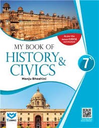 Book cover number 1 for My Book Of History & Civics 7 CISCE written by Manju Bhashini published by V-Connect Education