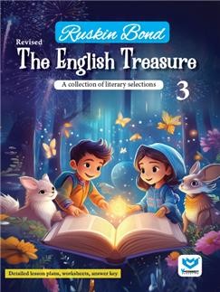 Book cover number 1 for Revised The English Treasure 3 (A Collection Of Literary Selections) written by Ruskin Bond published by V-Connect Education
