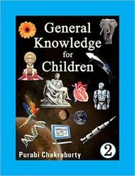 Book cover number 1 for General Knowledge For Children 2 written by Purabi Chakraborty published by King's
