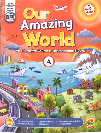 Book cover number 1 for Our Amazing World A (An Interactive Course In Environmental Studies) NCF 2023 written by NA published by Sunbeam Publishers Pvt. Ltd.