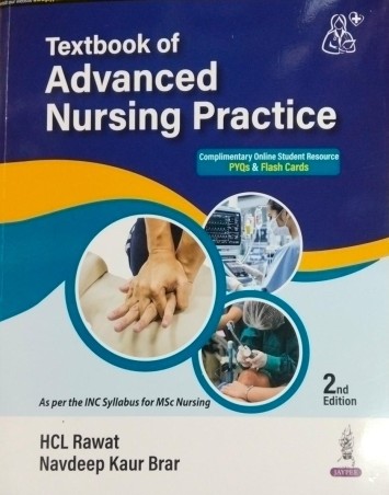 Book cover number 1 for Textbook Advanced Nursing Practice (For MSc Nursing) written by H. C. L. Rawat, Navdeep Kaur Brar published by Jaypee Brothers Medical Publishers (P) Ltd.