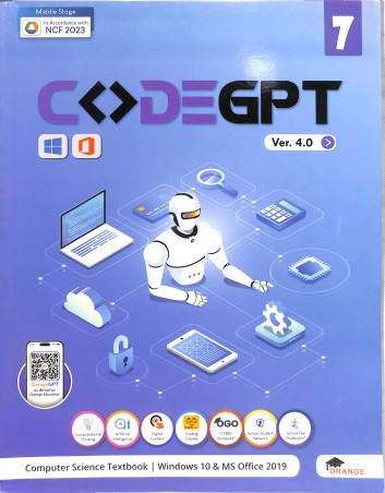 Book cover number 1 for CodeGPT 7 Ver. 4.0 (Windows 10 & M S Office 2019) NCF 2023 Middle Stage written by NA published by Orange Education Pvt. Ltd.