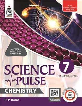 Book cover number 1 for Science Pulse Chemistry 7 (NEP 2020) For Middle School written by R. P. Rana published by S. Chand Publishing