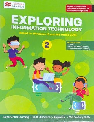 Book cover number 1 for Exploring Information Technology 2 (Windows 10 And MS Office 2016) NCF FS 2022 written by NA published by Macmillan Education