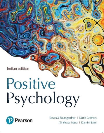 Book cover number 1 for Positive Psychology written by Steve M. Baumgardne, Marie Crothers, Girishwar Misra published by Pearson Education