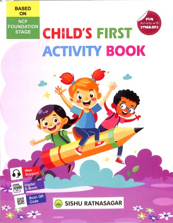 Book cover number 1 for Child's First Activity Book (NCF) Foundational Stage written by NA published by Sishu Ratnasagar