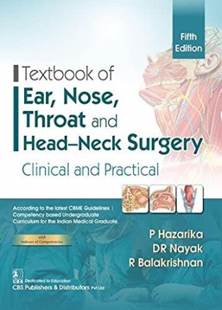 Book cover number 1 for Textbook Of Ear, Nose, Throat And Head-Neck Surgery - Clinical And Practical written by P. Hazarika, D. R. Nayak, R. Balakrishnan published by CBS Publishers & Distributors Pvt. Ltd.